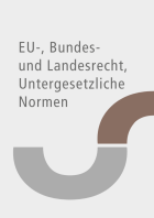 EU-Recht, Bundesrecht, Landesrecht, untergesetzliche Normen Vergaberecht