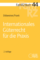 Internationales Güterrecht für die Praxis